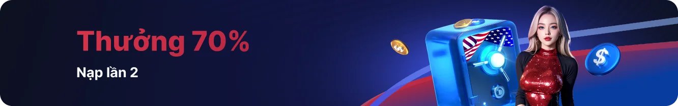 Thưởng 70% nạp lần 2