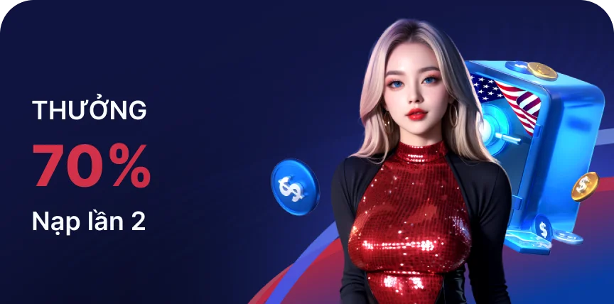 Thưởng 70% nạp lần 2